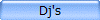 Dj's